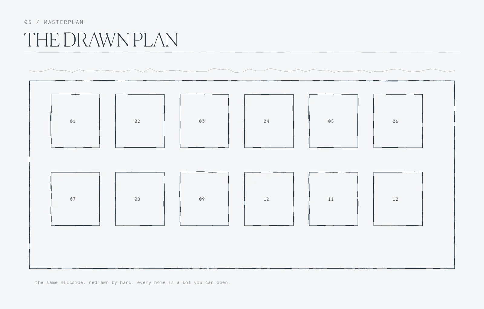 The drawn plan